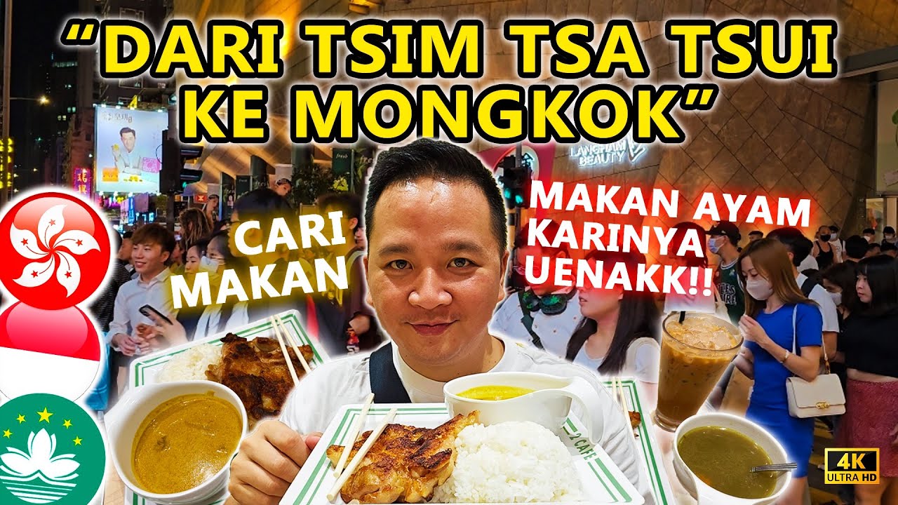 DARI TSIM TSA TSA TSUI KE MONGKOK CARI MAKAN