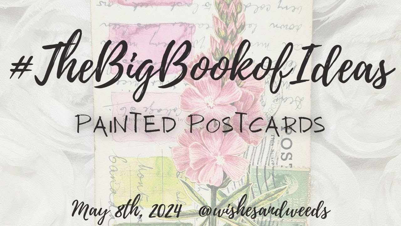 #TheBigBookofIdeas - Painted Postcards - May 9, 2024 - inspiration from @PaperInspirationsAU