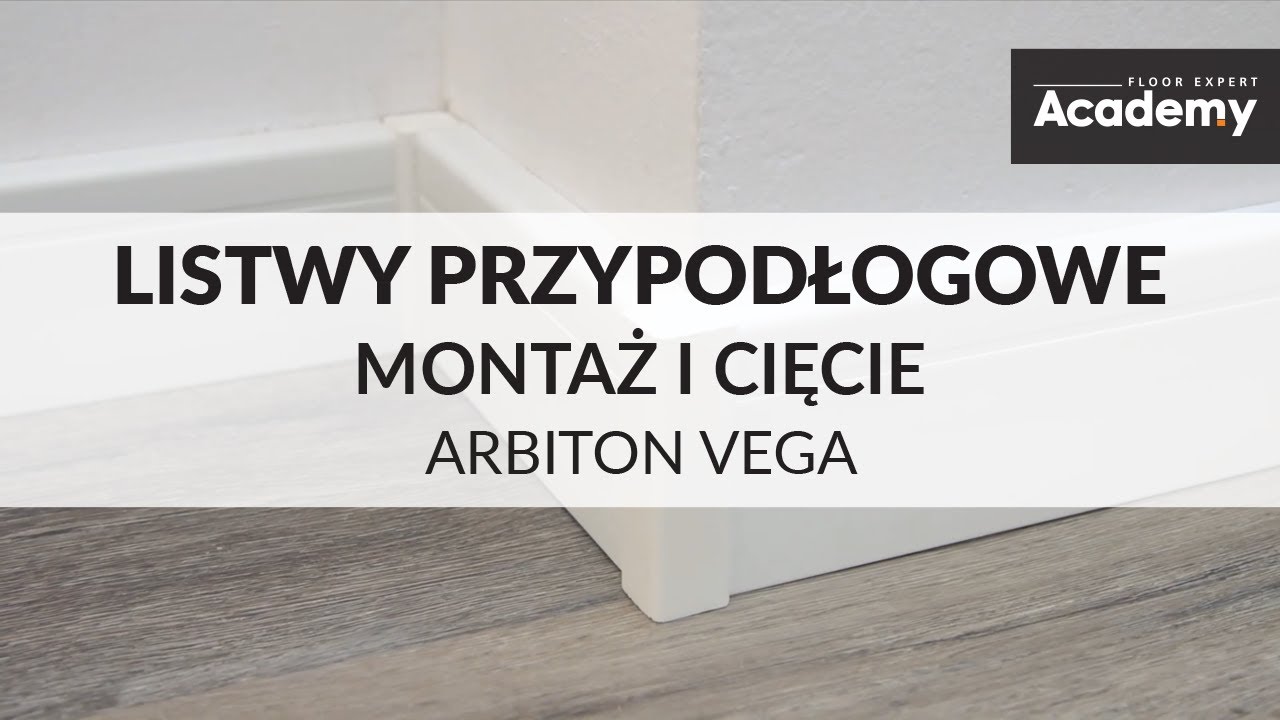 Arbiton VEGA - jak zamontować listwę przypodłogową.