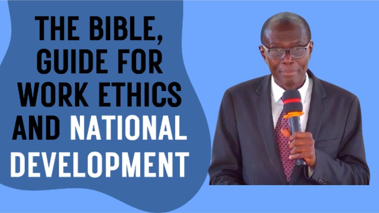 THE BIBLE, GUIDE FOR WORK ETHICS  || PASTOR JOSEPH WIAFE || NEW COVENANT BAPTIST