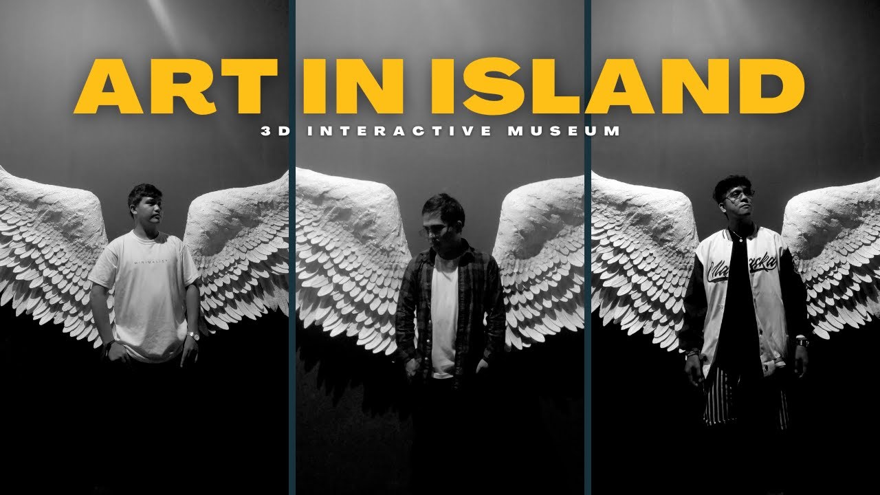 WHAT'S INSIDE ART IN ISLAND? | TIPS TO MAXIMIZE YOUR ART IN ISLAND EXPERIENCE