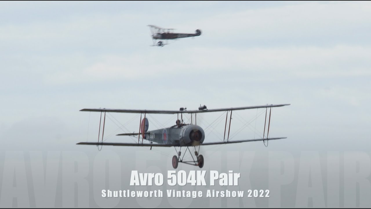 Avro 504K Pair - Shuttleworth Vintage Airshow 2022