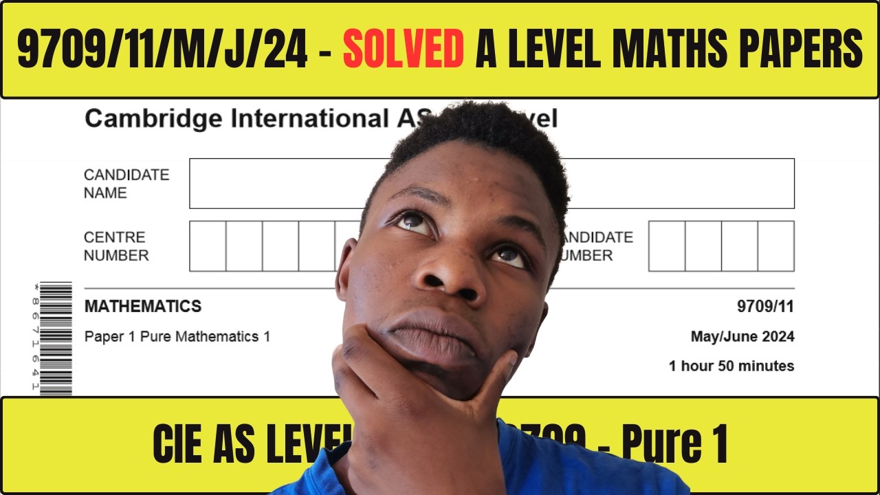 Solved | 9709/11/M/J/24 | Paper 11 May June 2024 |CIE A Level Maths 9709