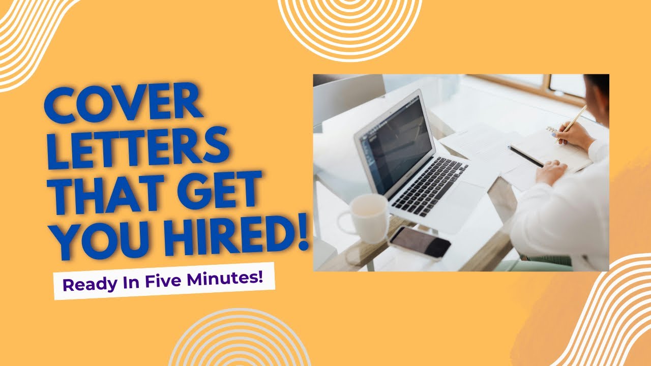How to Write a Cover Letter That Gets You Hired | Step-by-Step Guide