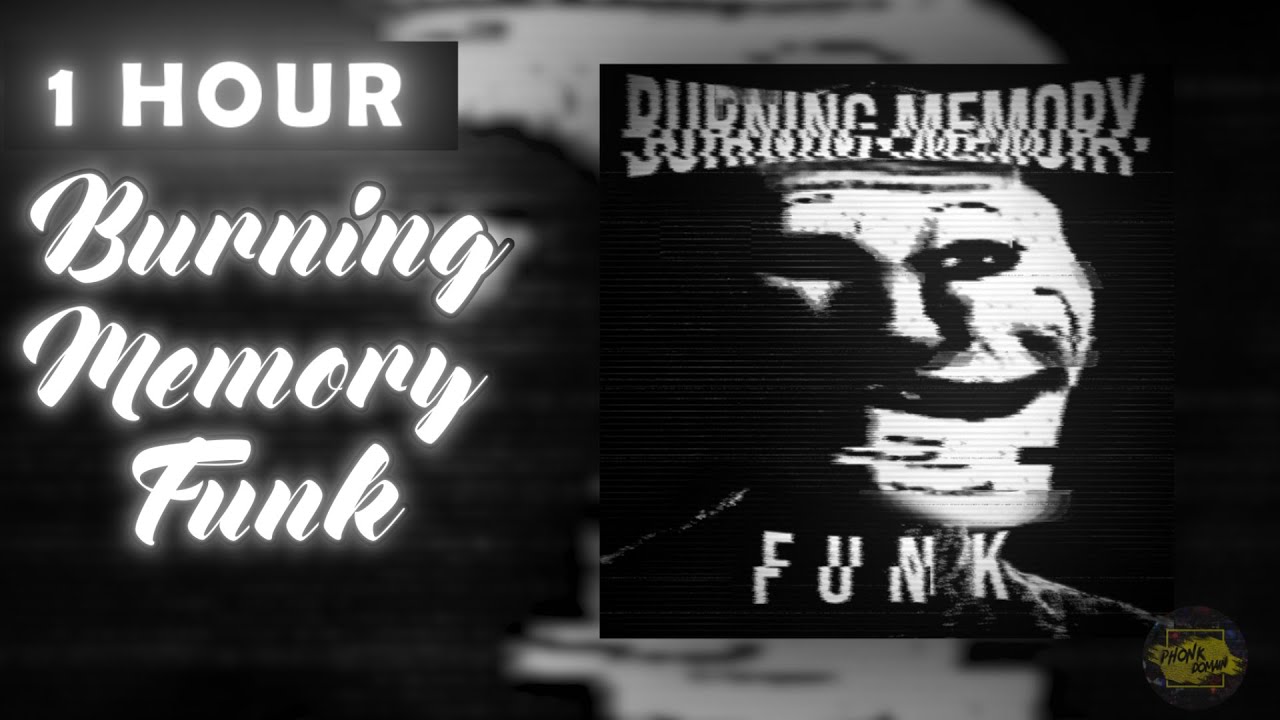 "BURNING MEMORY FUNK (1 HOUR VERSION)" DJ FKU x ELXVXN x DJ MOIGUS