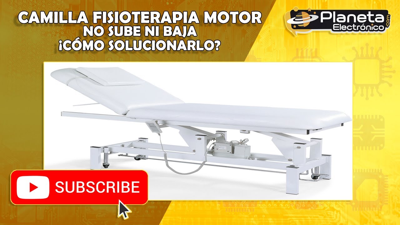 Camilla de Fisioterapia no funciona, el motor no sube ni baja, como solucionarlo