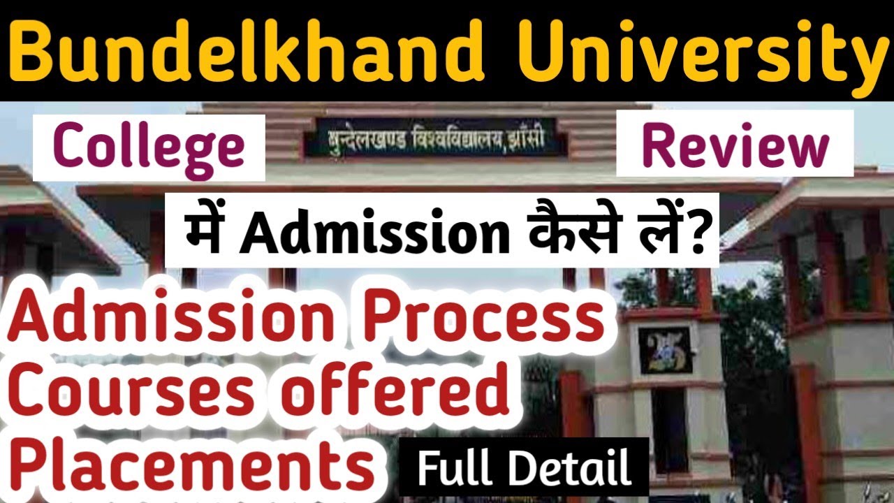 Bundelkhand University college review |Bundelkhand University admission, courses & Placement detail