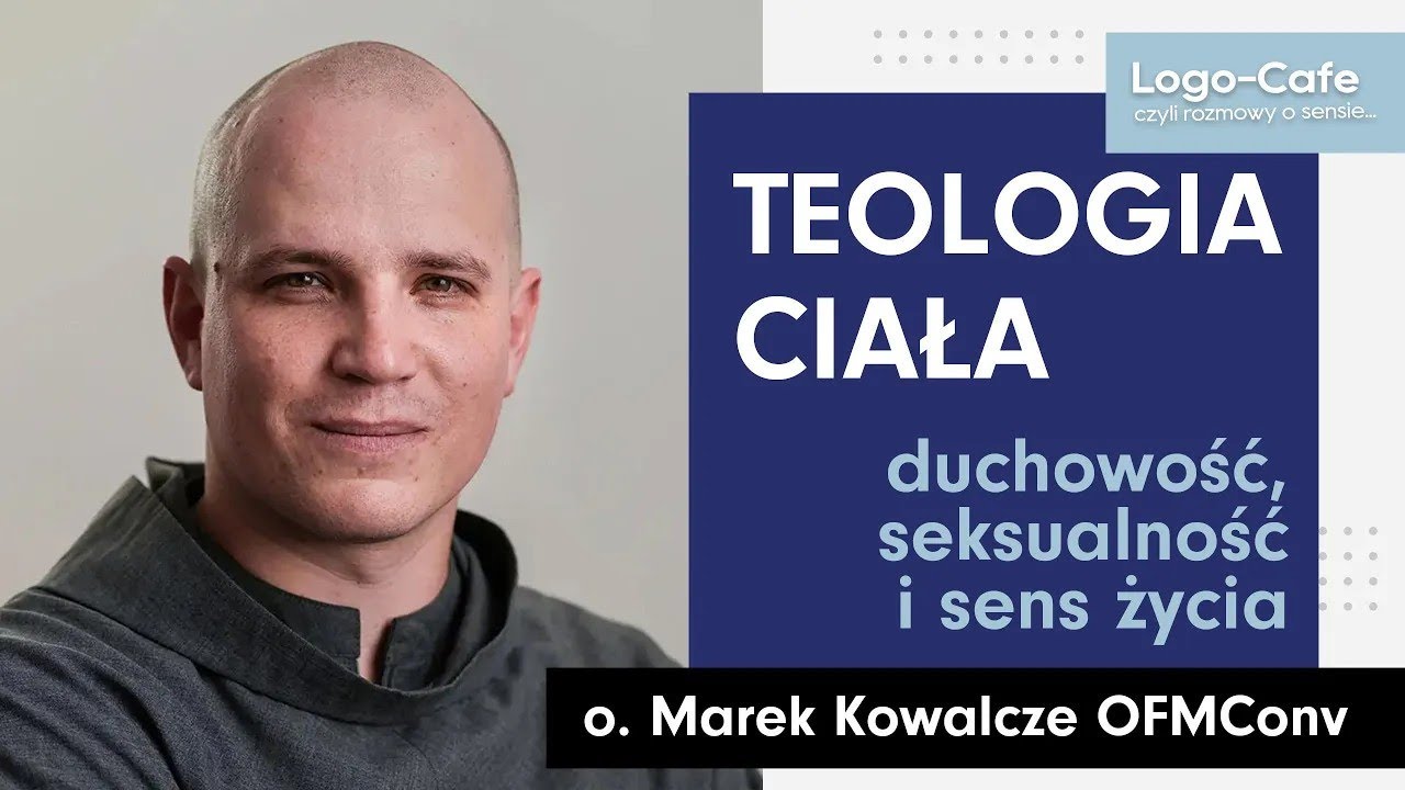 Logo-Cafe: Teologia ciała - duchowość, seksualność i sens życia