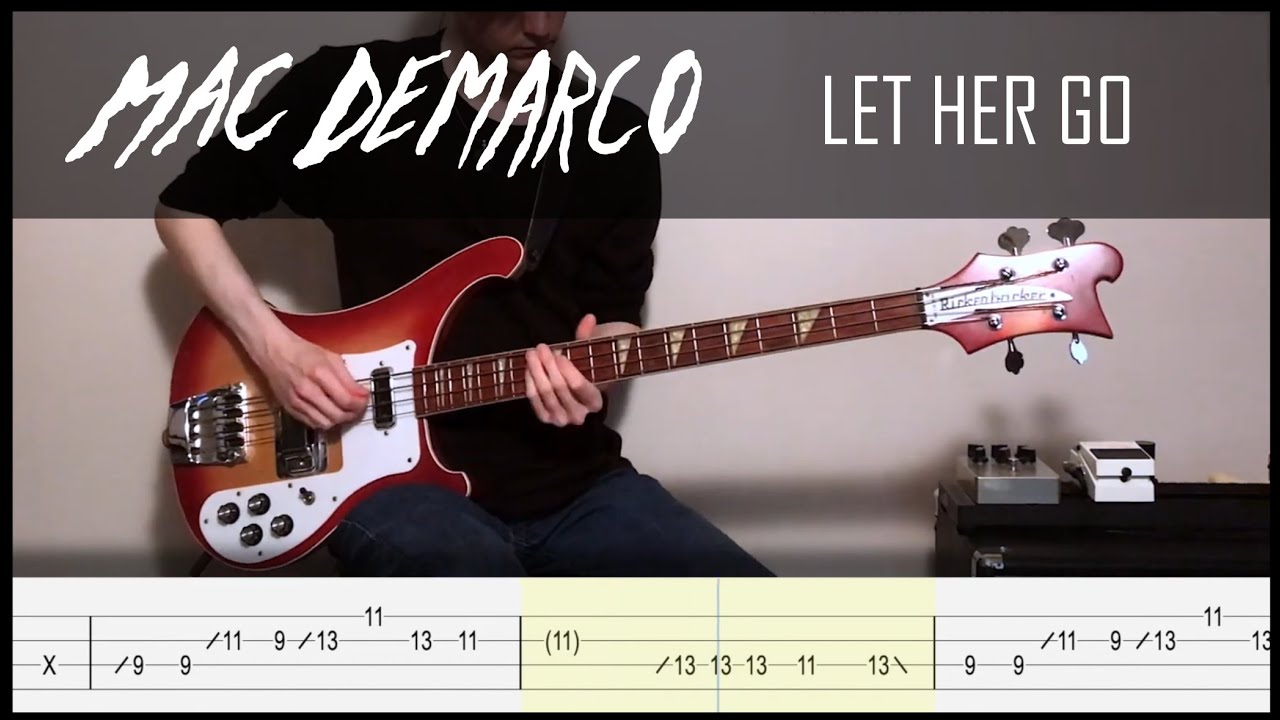 Mac DeMarco - Let Her Go (Bass Cover + Play-Along Tabs)
