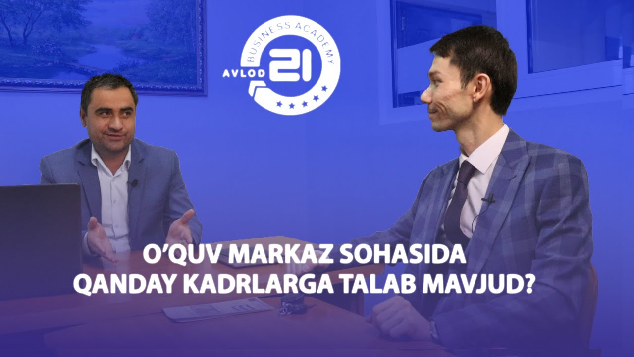 O'quv markaz sohasida qanday kadrlarga talab mavjud?  | Avlod21