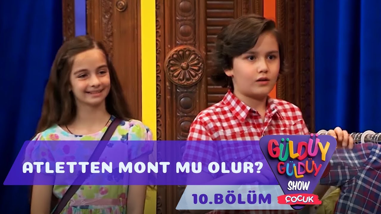 G&uuml;ld&uuml;y G&uuml;ld&uuml;y Show &Ccedil;ocuk 10.B&ouml;l&uuml;m - Atletten Mont mu Olur?