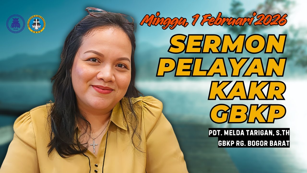 SERMON PELAYAN KAKR 1 Februari 2026 #kakrgbkp #pjj #gbkp