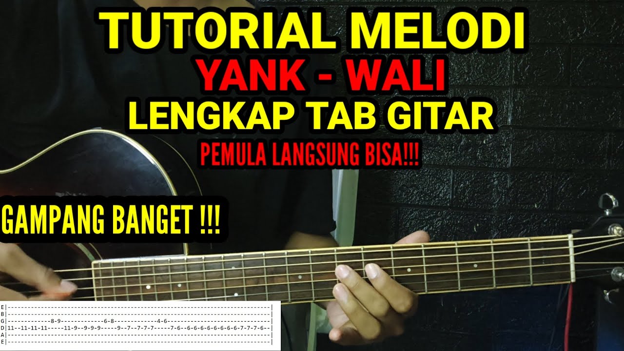 (Tutorial Melodi) Wali - Yank  | Lengkap Tab Gitar | Pemula Langsung Bisa