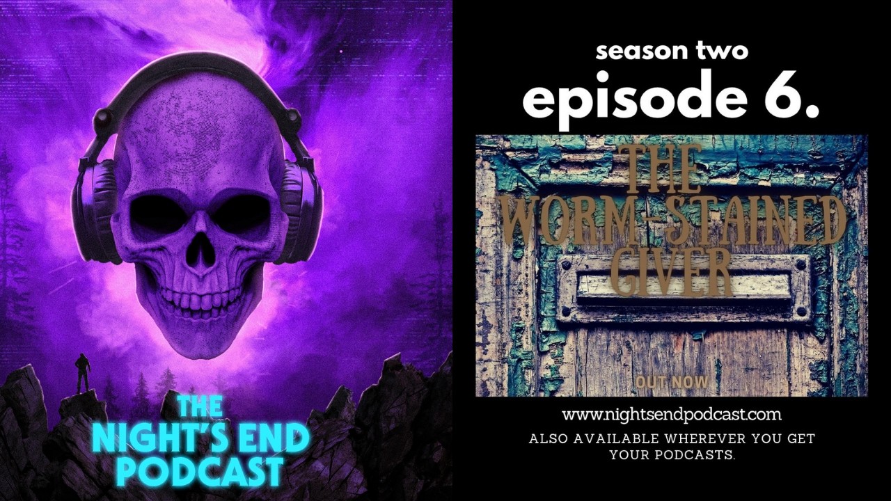 The Worm Stained Giver - The Night's End - S2E6