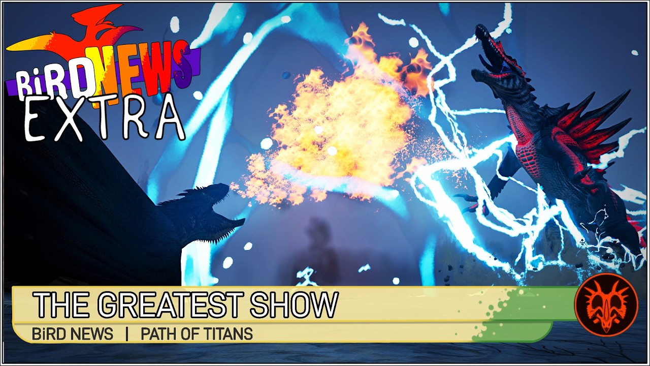 Path Of Titans | BiRD NEWS EXTRA | The Greatest Show
