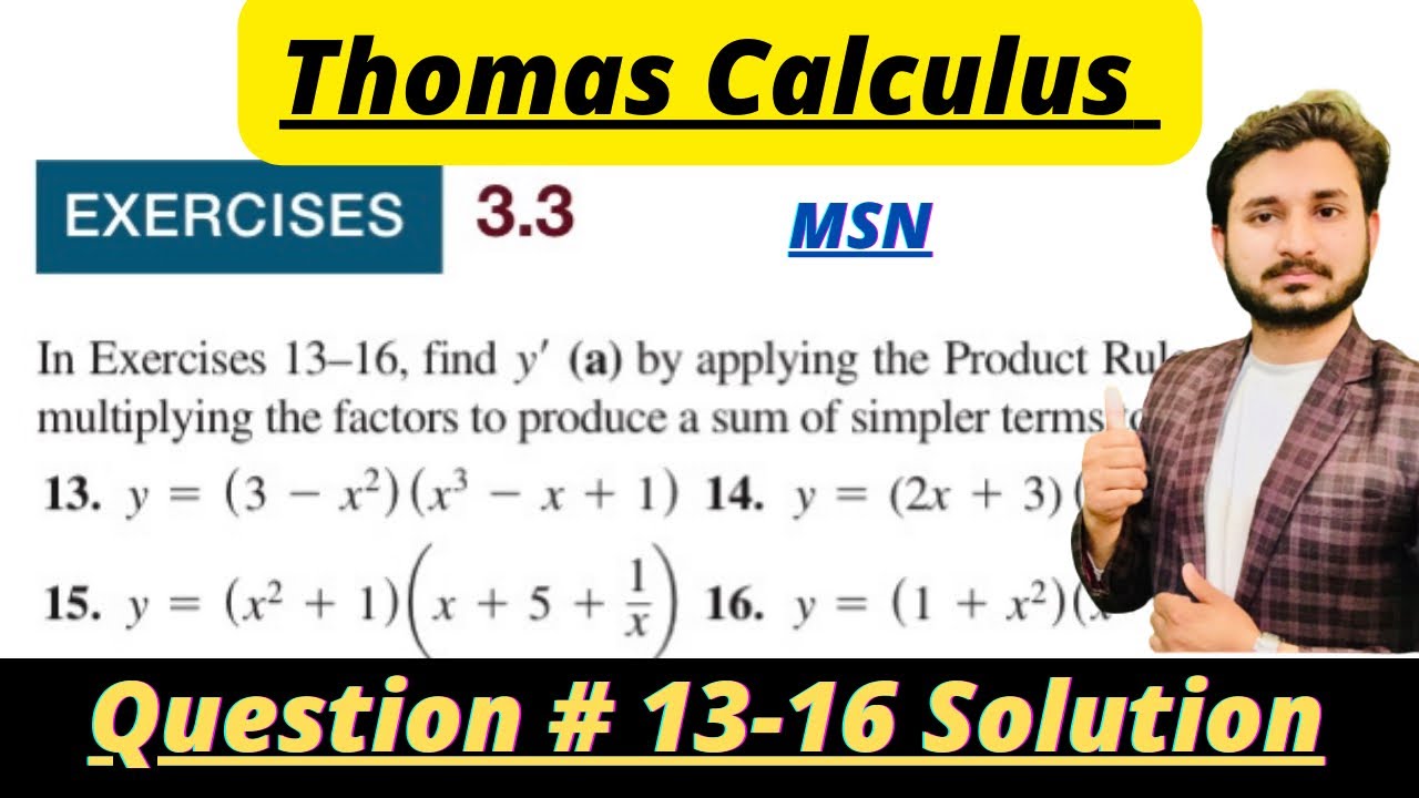 Thomas Calculus Exercise 3.3 Question # 13-16 solution| Derivative Calculations| MSN Mathematician||