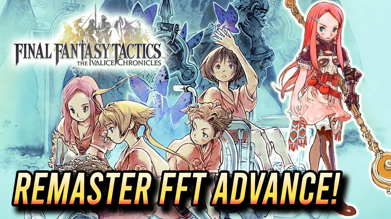 Final Fantasy Tactics ADVANCE тоже должна получить ремастер!