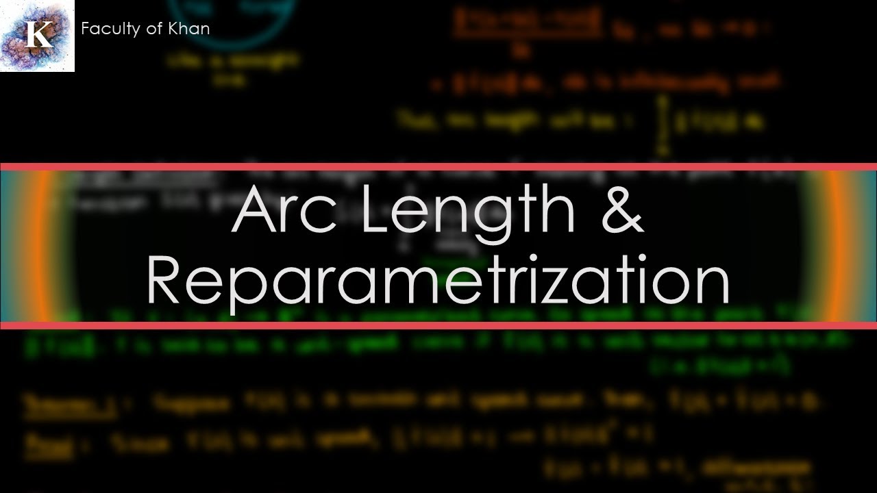 Arc Length and Reparameterization | Differential Geometry 2