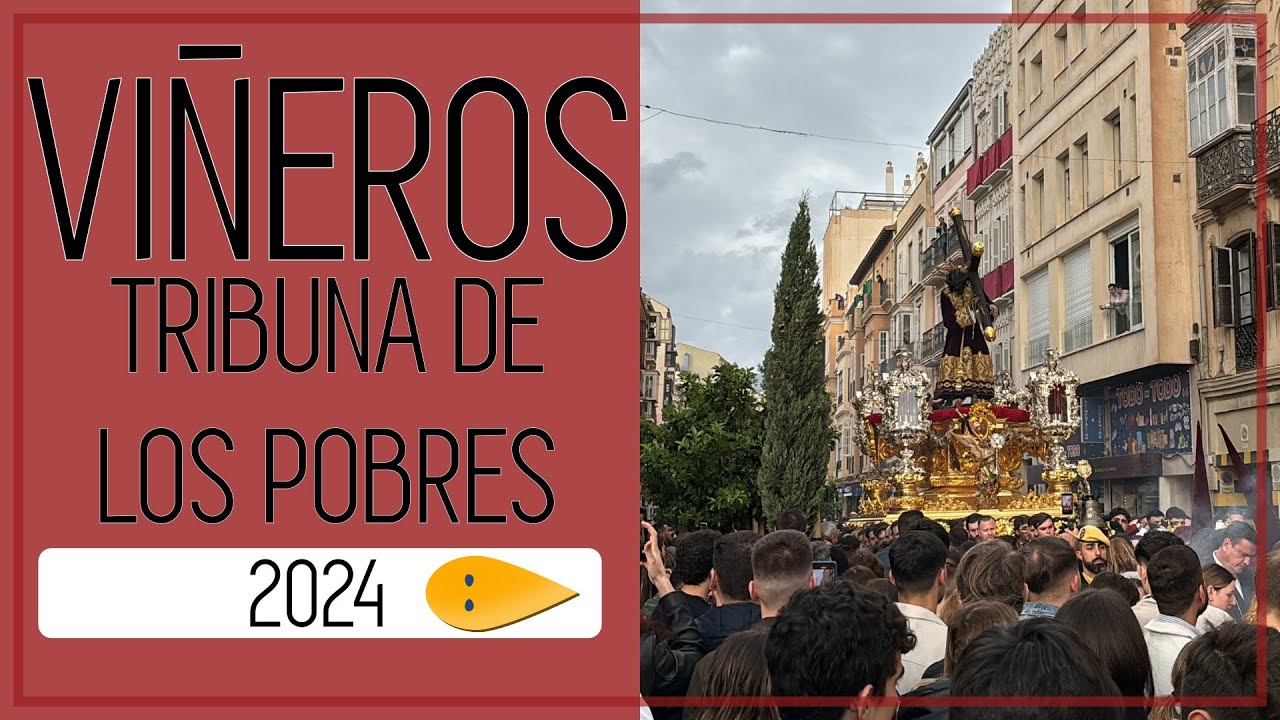 Nazareno (Viñeros) 2024 | Tribuna de los Pobres