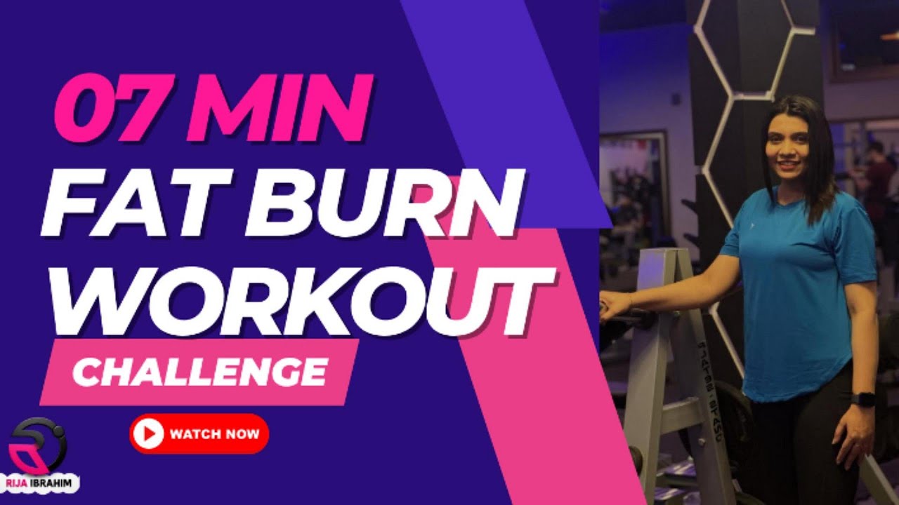 7 Min Fat Burn Workouts | Quick Weight Loss with Rija Ibrahim