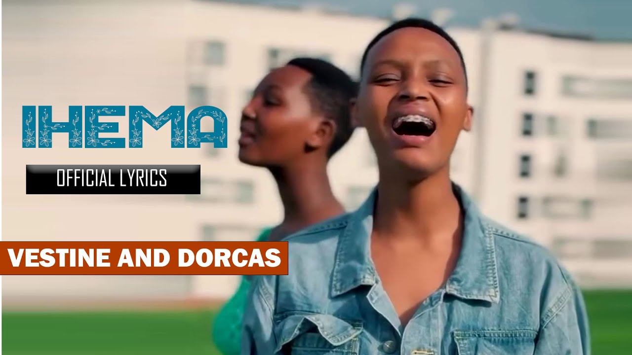 IHEMA LYRICS - VESTINE AND DORCAS(Official video and audio)