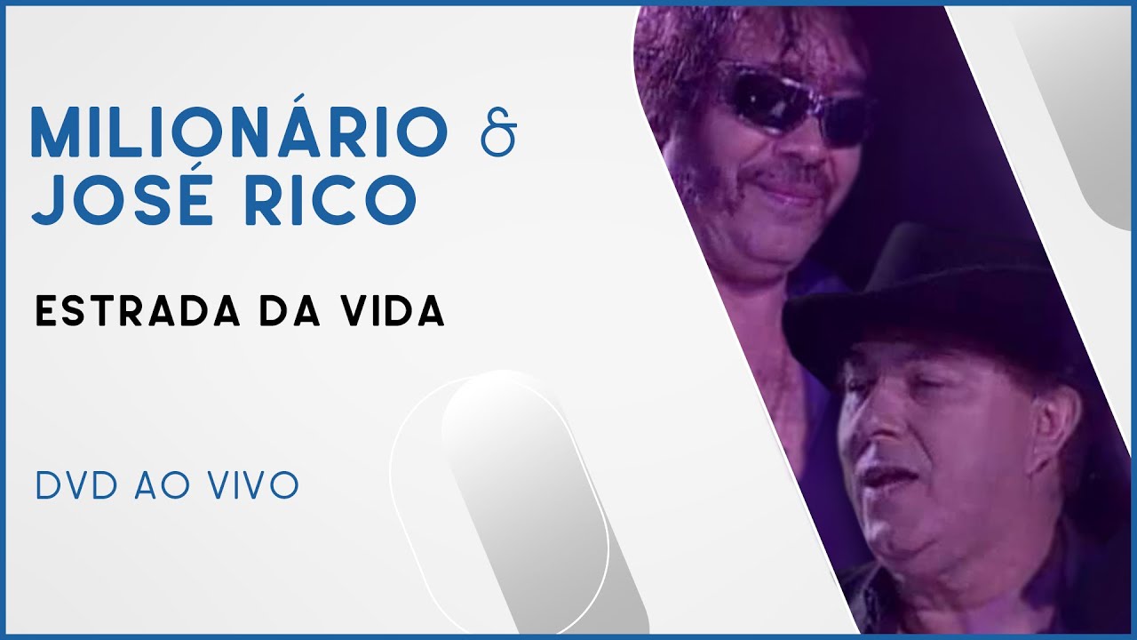 Milion&aacute;rio & Jos&eacute; Rico - Estrada da Vida | DVD Ao Vivo