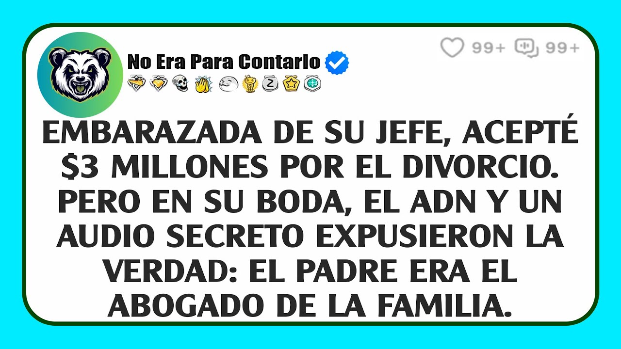 Embarazada de su jefe, acepté $3 millones por el divorcio. Pero en su boda, el ADN y un audio...