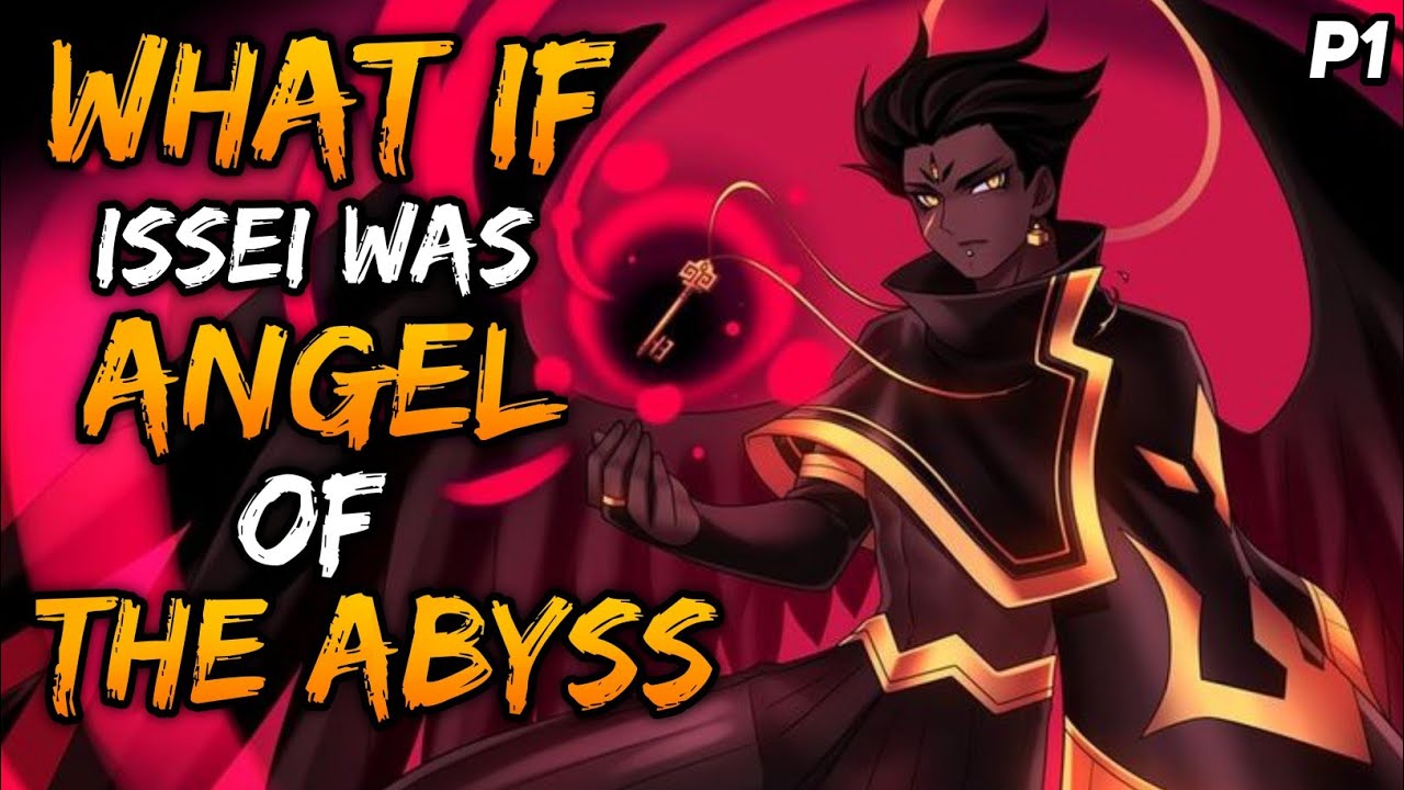 what if Issei was Angel of the Abyss? ||Part 1||
