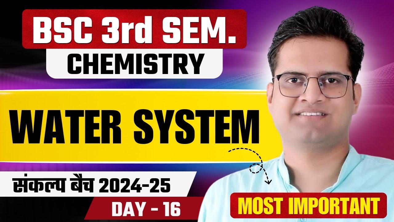 Water System!Day-16!B.Sc 3rd Semester Chemistry!Be DKDian