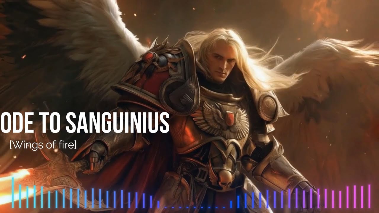 Ode to Sanguinius (Wings of fire)