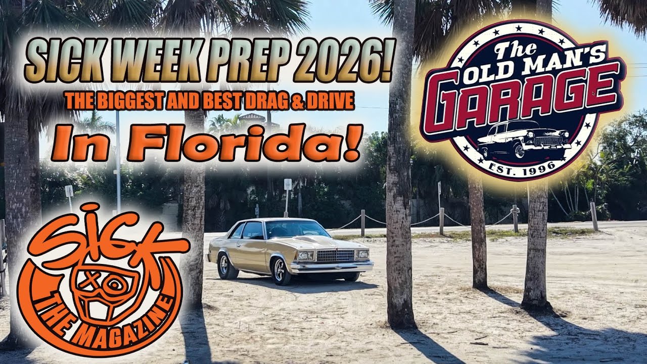 GETTING READY FOR SICK WEEK 2026!  Malibu & 55 Belair upgrades! 
