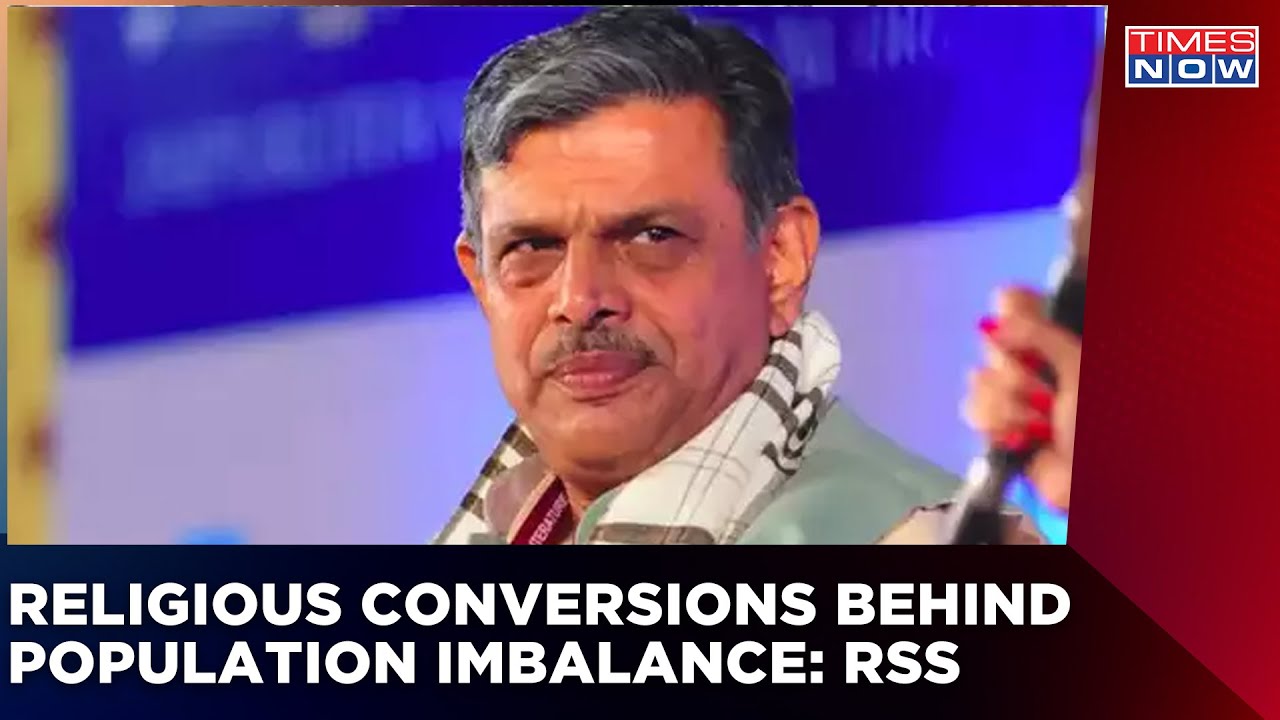 Religious Conversions & Infiltration Leading To Population Imbalance: RSS' Dattatreya Hosabale