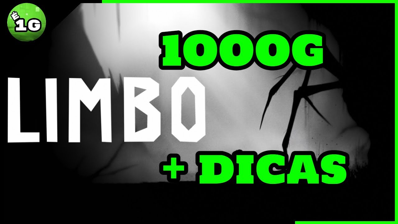 LIMBO | 1000G | DICAS IMPORTANTES PARA OS 100%