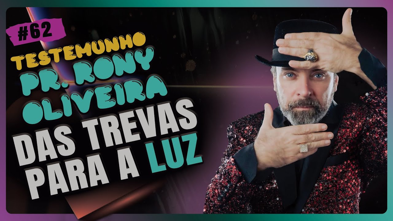 TESTEMUNHO | PR. RONY OLIVEIRA | Fé Podcast #62