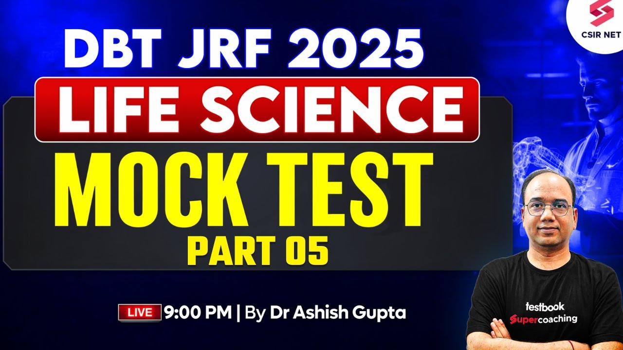 DBT JRF 2025 | Life Science | Mock Test For DBT JRF 2025 Preparation | Part 5 | Dr Ashish Gupta