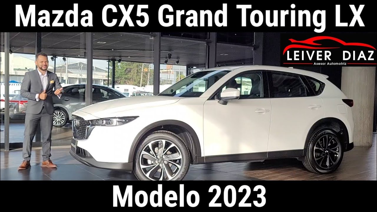 Mazda CX5 Grand Touring LX Modelo 2023 #LeiverDiaz