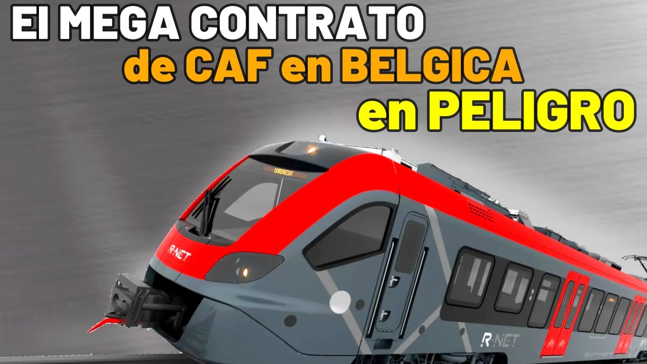 🚨 ALSTOM y SIEMENS RECURREN y ponen en PELIGRO el MEGA CONTRATO de Trenes de CAF en BELGICA 🚨