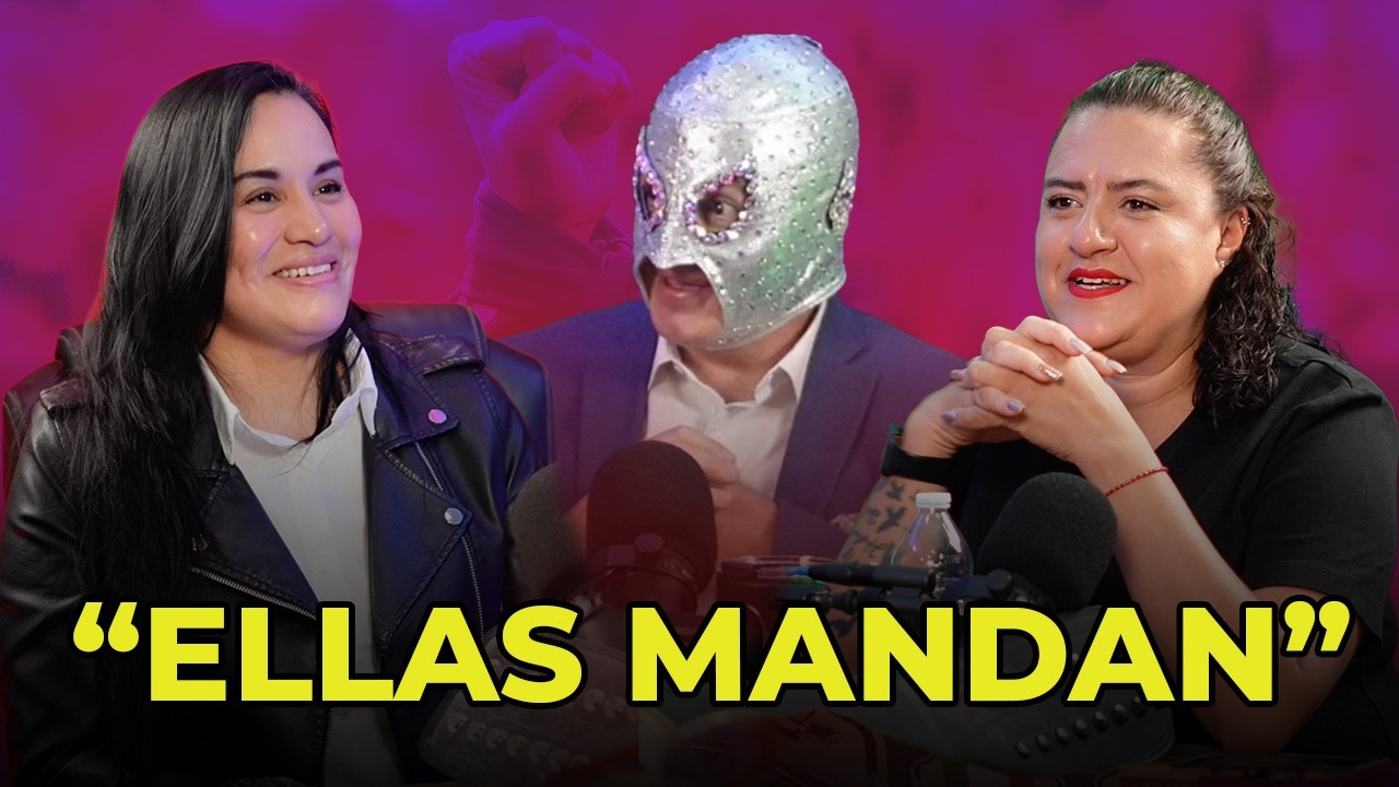 LAS DUEÑAS DEL RING: Las mujeres que sostienen la Lucha Libre Mexicana I Nuestra Santa Voluntad