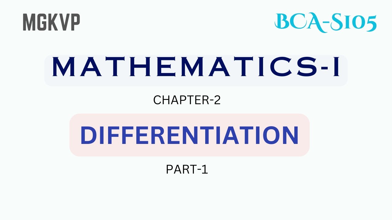 Chapter 3.1: Differentiation Part-1 | Mathematics-I | BCA 1st Semester MGKVP