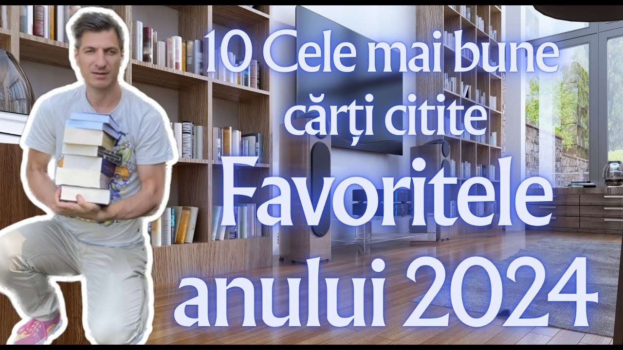 10 Cele Mai Bune Cărți Citite În Anul 2024