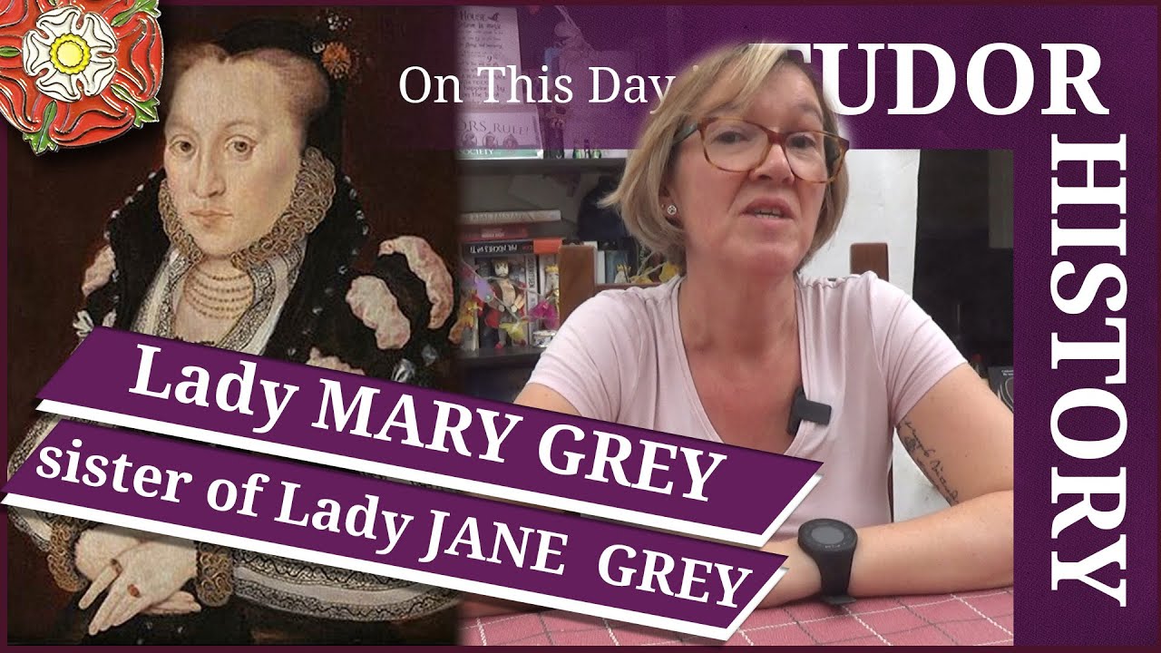 April 20 - Lady Mary Grey, sister of Lady Jane Grey
