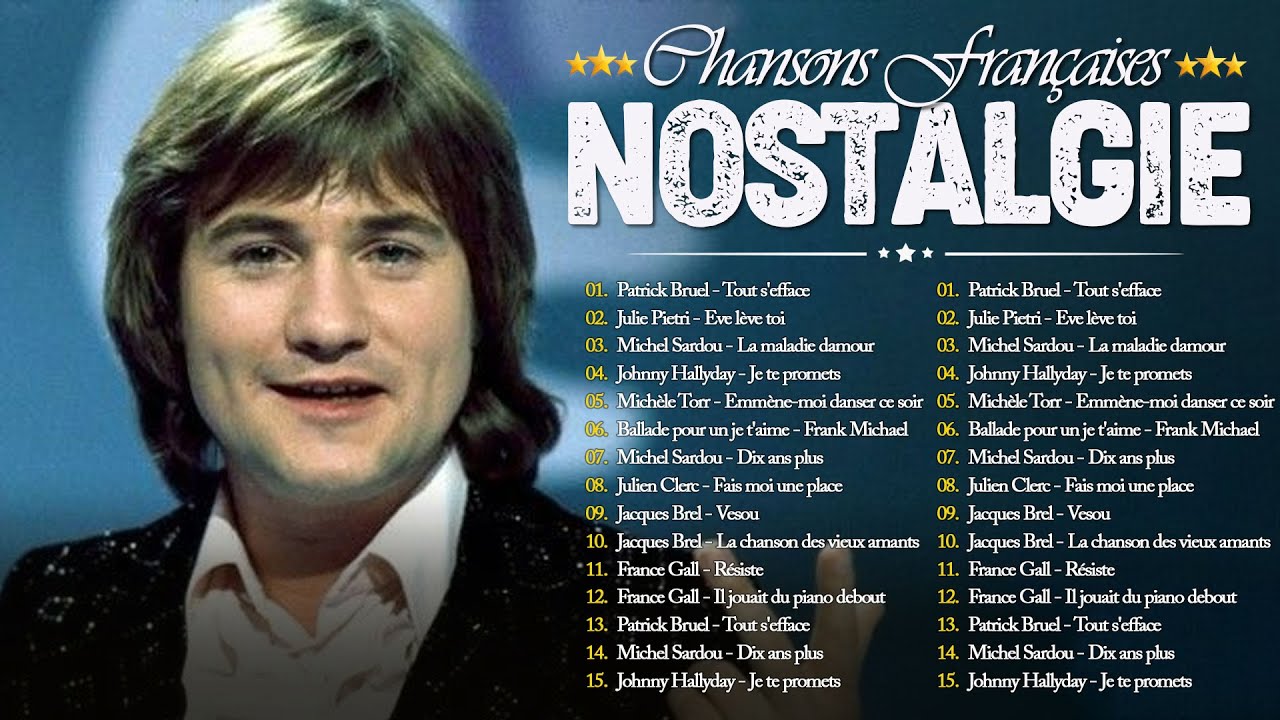 Nostalgie Chansons Françaises 💖 Tres Belles Chansons Francaises Année 70 80 💖 Vieilles Chansons