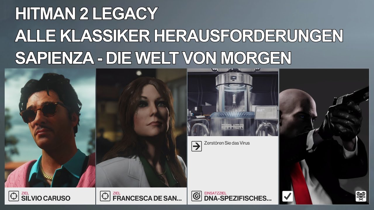 Hitman 2 Legacy Sapienza alle Die Klassiker Herausforderungen Die Welt Von Morgen