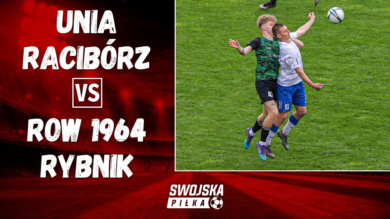 4 LIGA: UNIA RACIBÓRZ - ROW 1964 RYBNIK (SKRÓT MECZU)