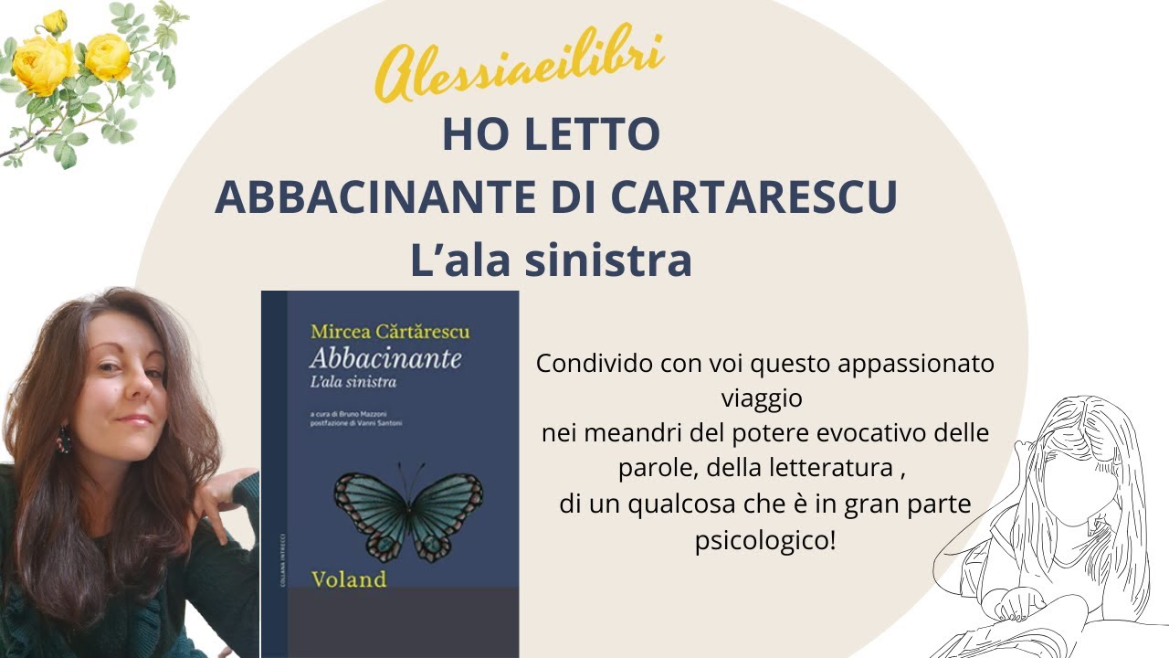 Ho letto ABBACINANTE di Cartarescu - L'ala sinistra