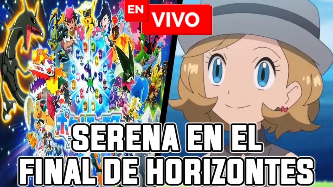 SERENA APARECE EN EL FINAL DE POKEMON HORIZONTES!!? | EL CIERRE PERFECTO CON EL REGRESO DE SERENA