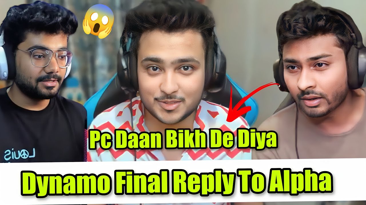 Dynamo Final Reply To Alpha On Controversy 😱 | Hydra Hrishav Has Pc Bills