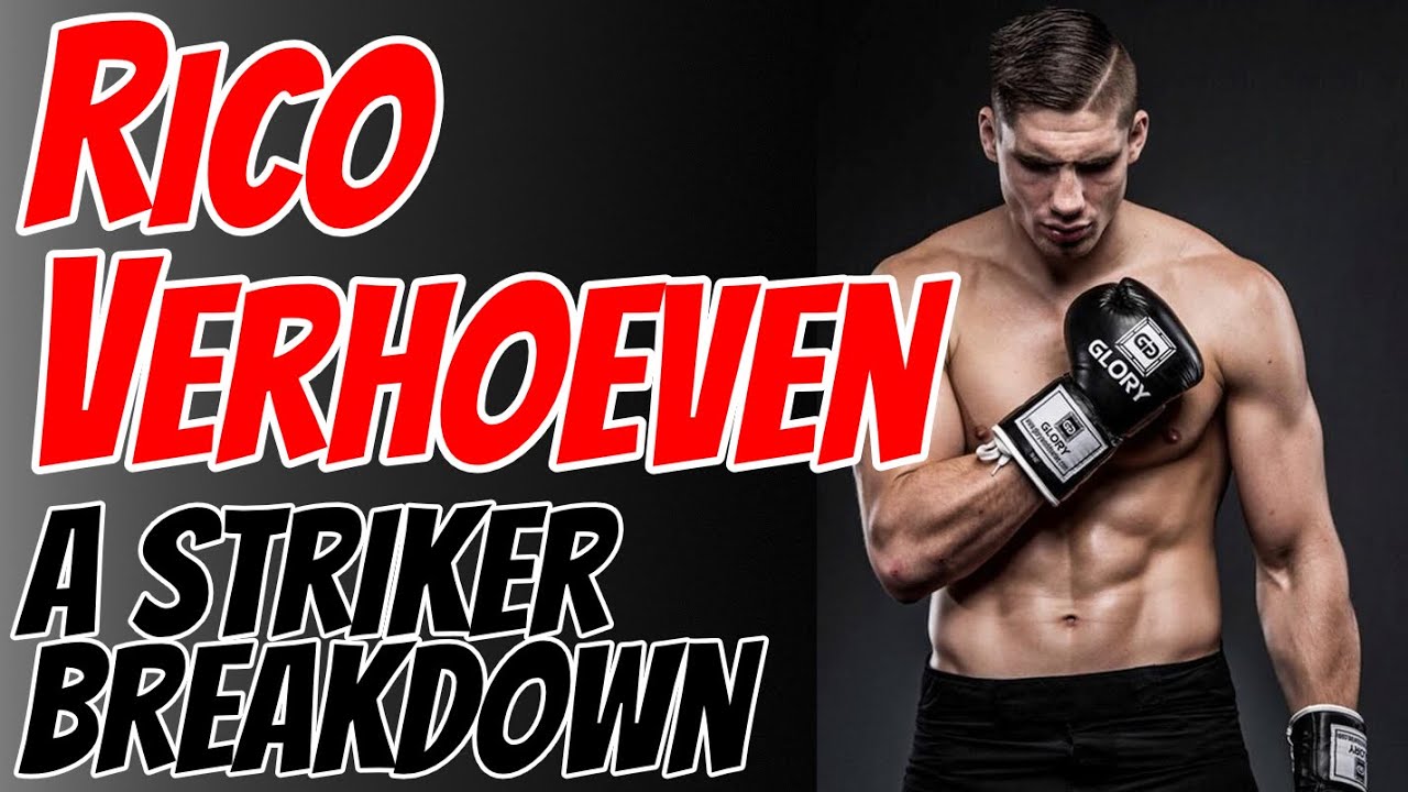 Rico 'The King of Kickboxing' Verhoeven - A Striker Breakdown