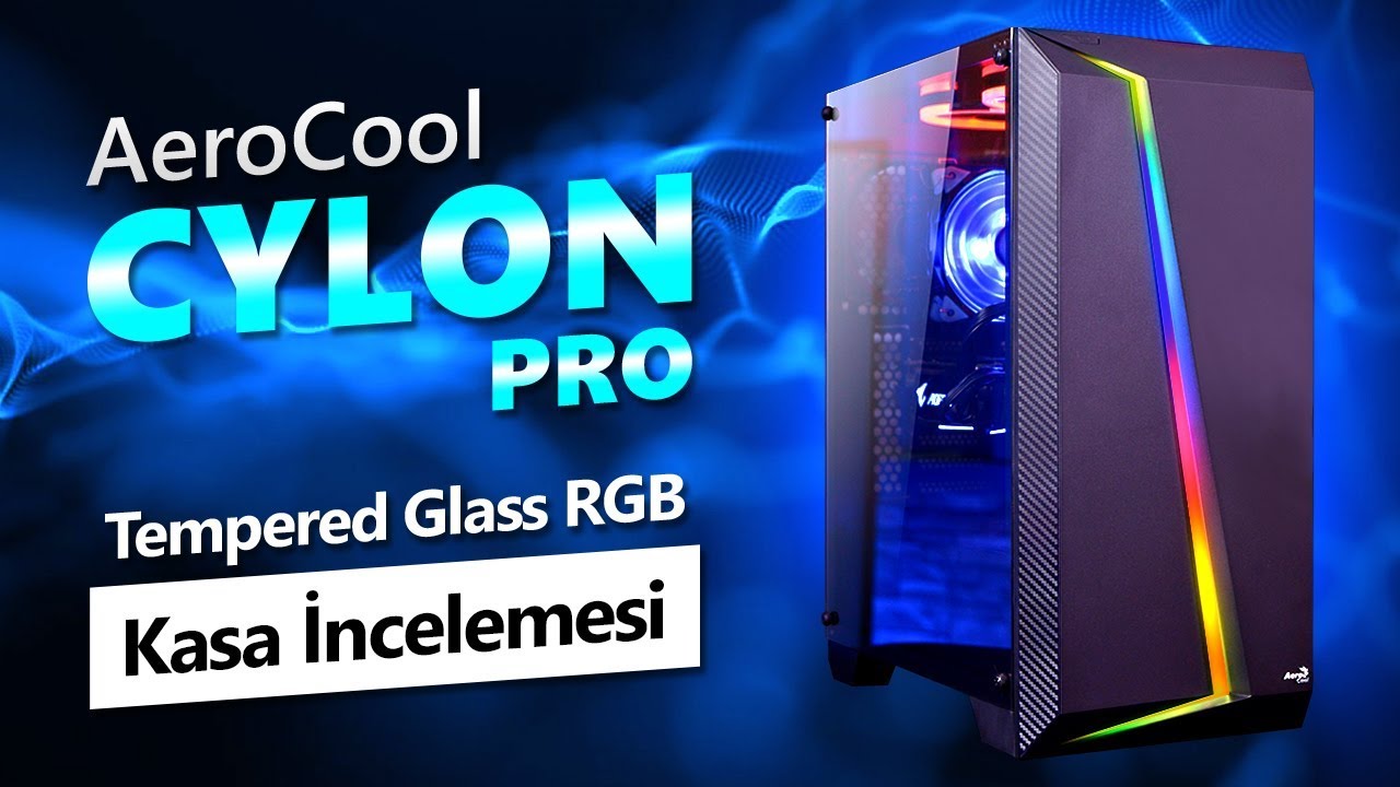 Aerocool Cylon Pro Tempered RGB Gamer Case Beklenenden Fazlası !