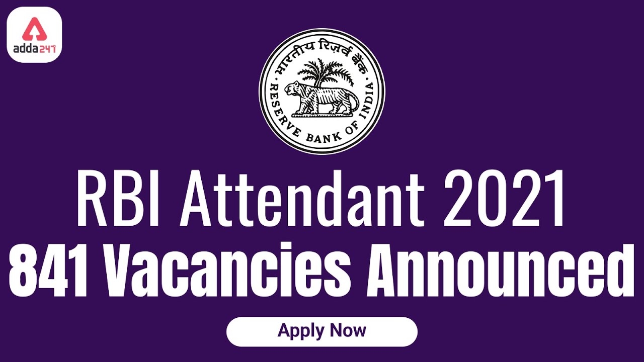 RBI Office Attendant 2021 Notification Out | 841 Vacancies | RBI Recruitment 2021